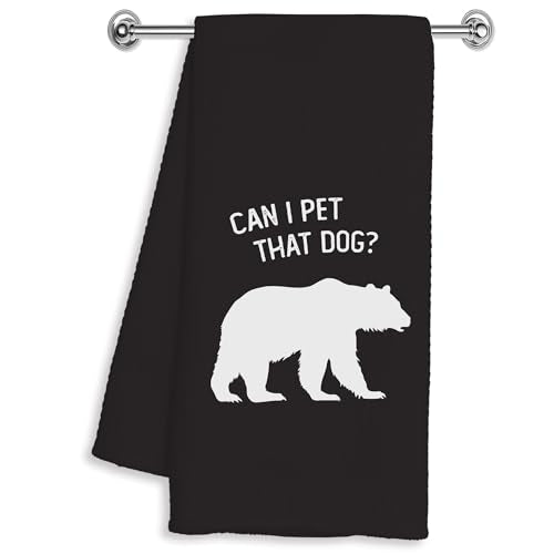 Funny Bear Hand Dish Tea Towels for Kitchen Bathroom Decor 16x24 Inches, Bear Lovers Gifts for Women Men, Can I Pet that Forest Wildlife Kitchen Towels Decorative - color: Can I Pet That Dog?