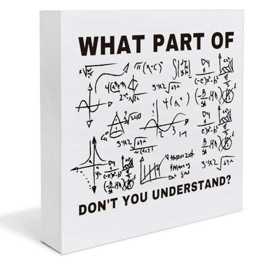 Math Teacher Gifts, Engineer Gifts for Men Boyfriend Husband Dad, What Part of Don't You Understand Wooden Sign, Funny Home Office Decor - color: WHAT