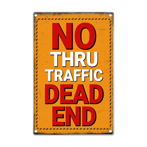 No Thru Traffic Dead End Warning Sign Metal Road Safety 8 x 12 Inch Art Aluminum Vintage Kitchen Outdoor Home Wall Indoor - color: No