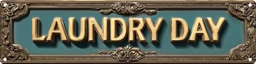 Vintage Tin Laundry Day Sign Retro Metal Sign Suitable For Home Street Shop laundry - Multi-Purpose For Indoor/Outdoor Use Plaque 4x16 Inch - color: Laundry Day