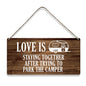 Country Style Camp Wall Decor Love is Staying Together Wooden Signs Funny Rustic Parking the Camper Hanging Wall Plaque Sign Home Decor Present