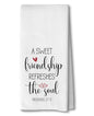 Advivio A Sweet Friendship Refreshes The Soul Kitchen Dish Towels Flour Sack Tea Towel, Kitchen Christian Gifts for Women Faith, Hostess Gifts for Women - color: A Sweet Friendship