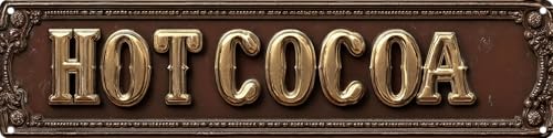 Vintage Tin Hot Cocoa Sign Retro Metal Sign Suitable For Home Street Shop Garage Bar Farm Garden - Multi-Purpose For Indoor/Outdoor Use Plaque 4x16 Inch - color: Hot Cocoa