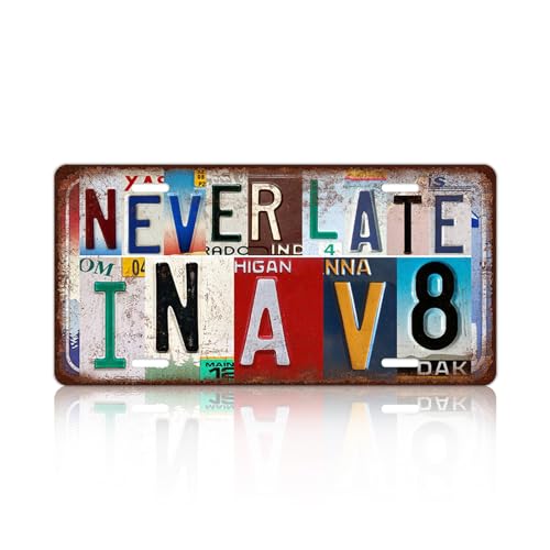 Vintage Wall Decor Never Late In a V8 License Plate | Garage Metal Sign Tin Signs - color: plate-A-12