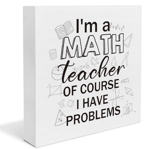 Math Teacher Gifts for Men Women, Funny Appreciation Gifts for Teachers, I'm a Math Teacher of Course I Have Problems Wooden Sign Decor for Desk Shelf - color: MATH