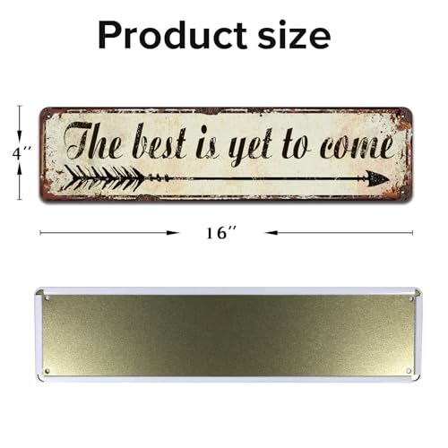The Best is Yet to Come Sign Rustic Motivate Metal Tin Signs 16x4 Inch - color: V-143