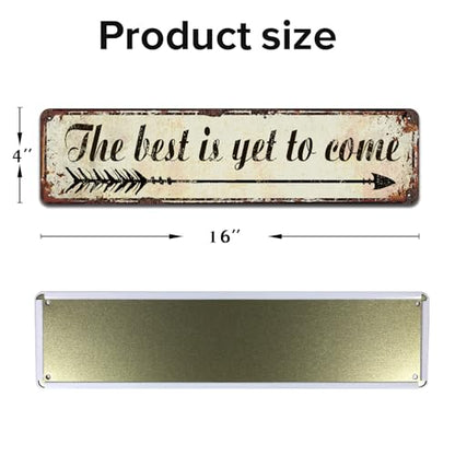 The Best is Yet to Come Sign Rustic Motivate Metal Tin Signs 16x4 Inch - color: V-143