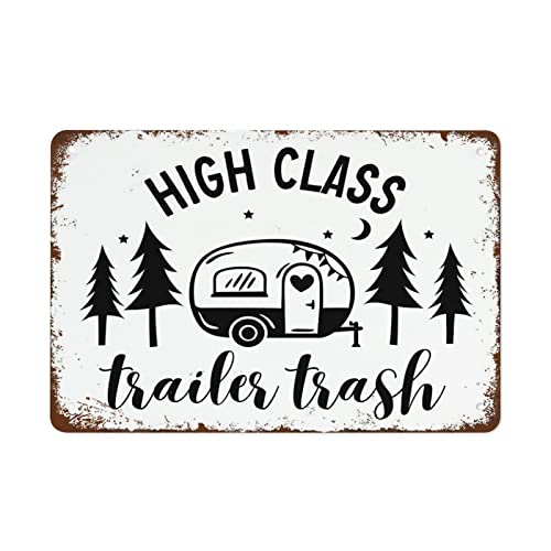 Camping Decor High Class Trailer Trash Camping Camper Boho Decor Vintage Metal Tin Sign Funny Decor Gifts Poster Plaque 8x12 inch