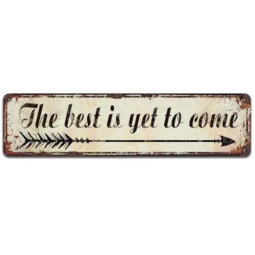 The Best is Yet to Come Sign Rustic Motivate Metal Tin Signs 16x4 Inch - color: V-143