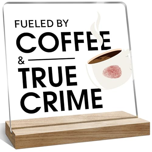 Funny Office Desk Decor Gifts for Women, Fueled By Coffee & True Crime Desk Decoration for Home Kitchen, 4x4 Inches - color: Gray