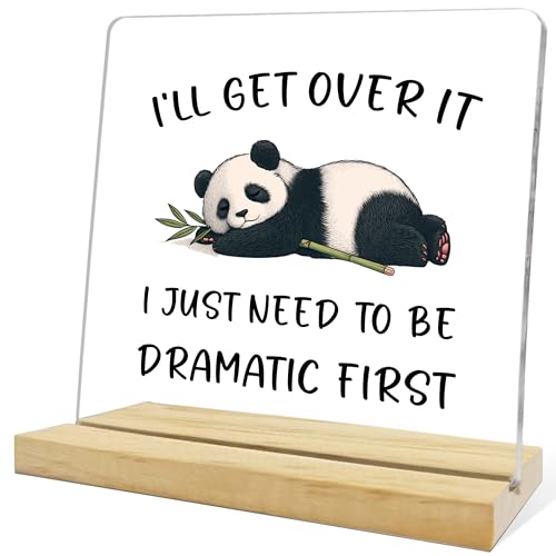 Funny Panda Sign Gifts for Women,I'll Get Over It I Just Need to Be Dramatic First Acrylic Plaque,Motivational Desk Decor for Home Office Bedroom - color: Yellow