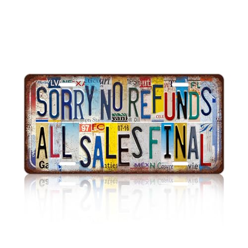 Vintage License Plate Wall Decor Sorry No Refunds All Sales Final Metal Tin Sign For Bar Home 12 x 6 Inches - color: Plate-310