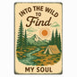Into the Wild to Find My Soul Metal Tin Sign – Camper Wall Decor, RV Decorations for Inside, Adventure Camping Sign for Campsite, Rustic Camper Decor 8x12 Inch