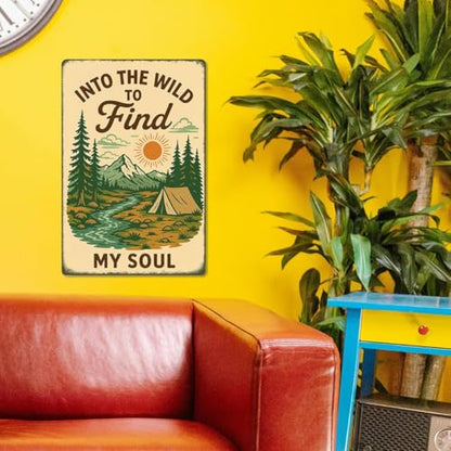 Into the Wild to Find My Soul Metal Tin Sign – Camper Wall Decor, RV Decorations for Inside, Adventure Camping Sign for Campsite, Rustic Camper Decor 8x12 Inch
