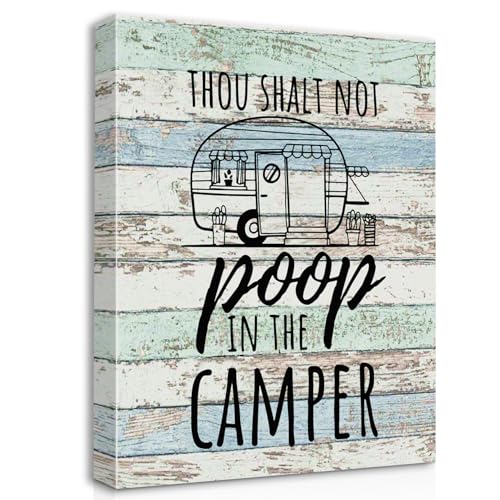 Funny Thou Shalt Not Poop in The Camper Canvas Wall Art Prints Artwork Signs Framed for Camper Decor RV Room Bathroom Trailer RV Decor, 11 X 14 inch, Campers Lover Gifts, Camper Canvas Wall Decor - color: Not poop