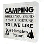 Camping Where You Spend a Small Fortune Wooden Box Sign - 5 x 5 Inch Desk Decor for Travel Trailer Camper - Rustic Wood Block Decor