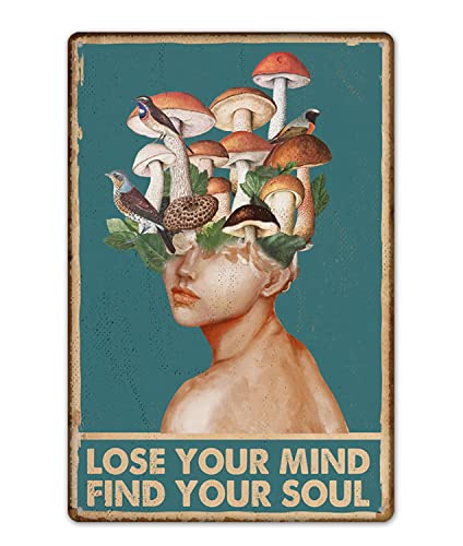 Fmcmly Mushrooms Hunter Lose Your Mind Find Your Soul Vintage Metal Tin Signs Home Bar Kitchen Hotel Office Bedroom Living Room Cafes Wall Decor 8x12 Inch - color: Tin Sign05