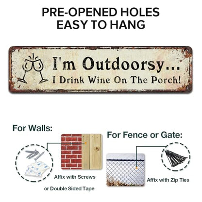 I'm Outdoorsy I Drink Wine on The Porch Sign, Metal Tin Signs 4 x 16 Inch - color: V-148