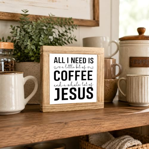 Wood Coffee Sign All I Need Is A Little Bit Coffee And A Whole Lot Of Jesus Farmhouse Coffees Wooden Plaque Handmade Wall Sign for Coffees Bar Kitchen Office Cafe Signs for Home Shelf 5.9x5.9 Inch - color: Coffee 16
