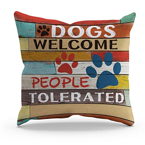 BXFAHZJ Funny Dogs Welcome People Tolerated Throw Pillow Cover Pillowcase - Dog Theme 18x18 Inch Decor for Sofa Bed Couch, Gifts for Housewarming, Dog Lovers - color: Dogs Welcome People Tolerated
