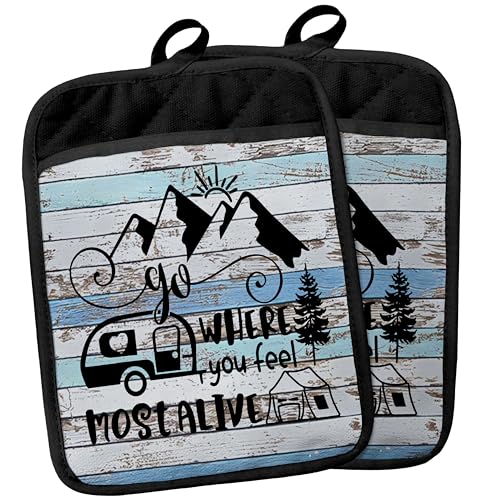 Camping Camper RV Gifts Pot Holders with Pockets, Go Where You Feel Most Alive Pot Holders Heat Resistant Oven Mitts Hot Pads for Campsite RV Kitchen Baking Cooking - color: Louyzhut-2