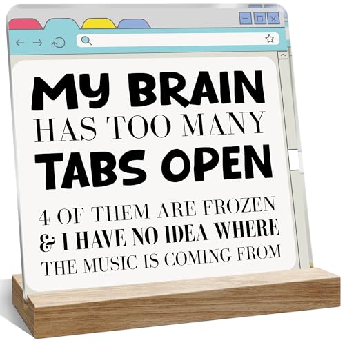 Funny Office Desk Decor Gifts for Coworker, Humorous Home Cubicle Decoration, My Brain has Too Many Tabs Open Plaque - color: Red